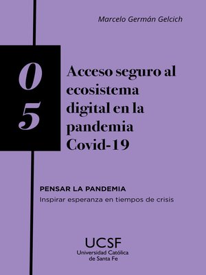 cover image of Acceso seguro al ecosistema digital en la pandemia COVID-19